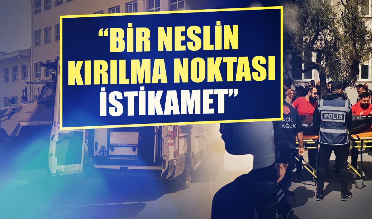 Bir Neslin Kırılma Noktası: İstikamet…! 