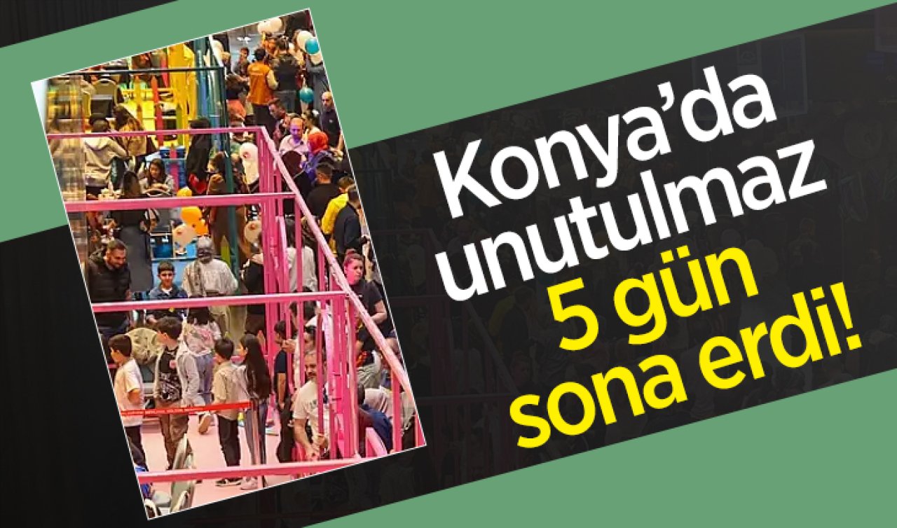 Konya’da unutulmaz 5 gün sona erdi! Başkan Altay’dan teşekkür geldi 