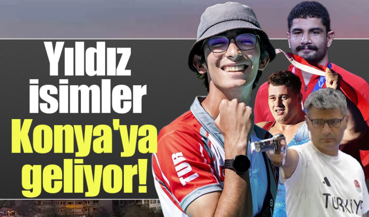 Yıldız isimler Konya’ya geliyor! 
