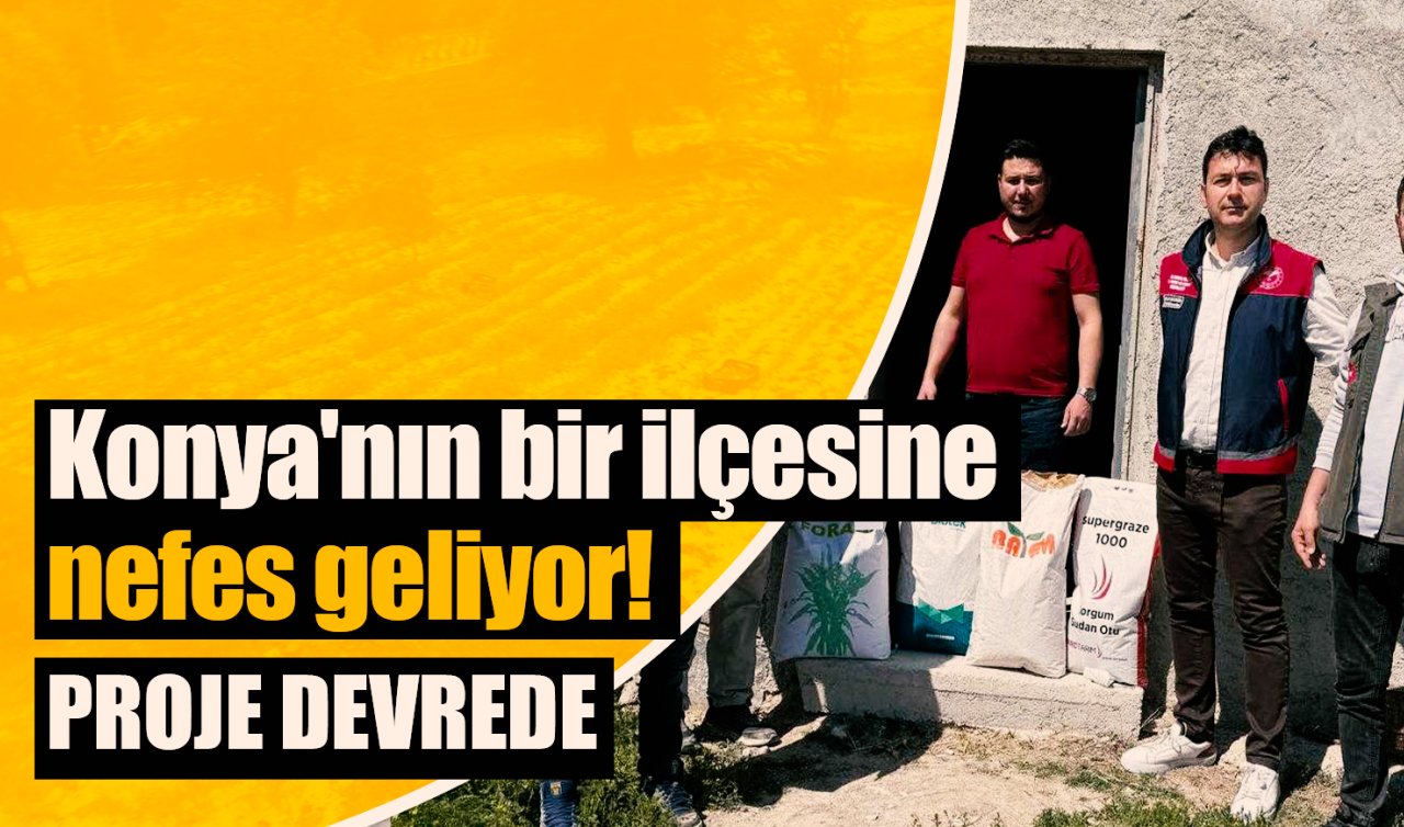Konya’nın bir ilçesine nefes geliyor! Proje devrede