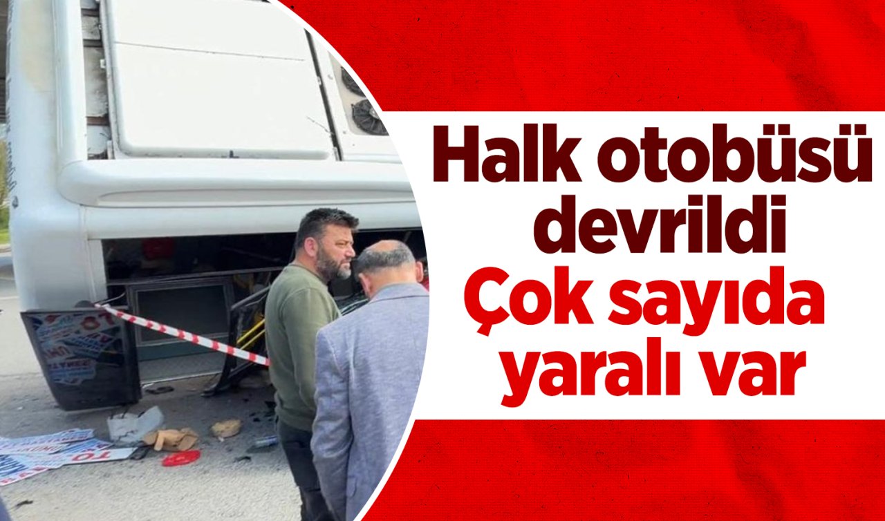 Halk otobüsü otomobilin üzerine devrildi: Çok sayıda yaralı var
