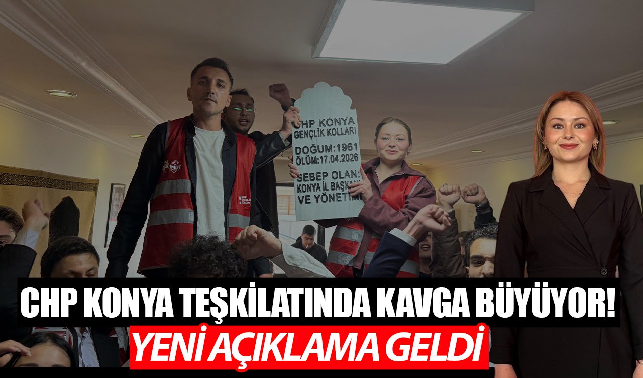 CHP Konya teşkilatında kavga büyüyor! Yeni açıklama geldi