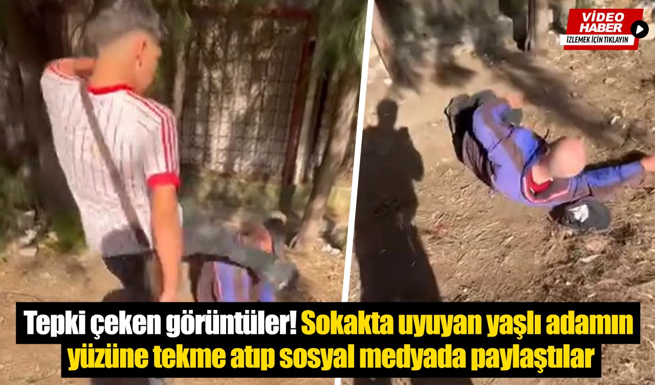 Tepki çeken görüntüler! Sokakta uyuyan yaşlı adamın yüzüne tekme atıp sosyal medyada paylaştılar
