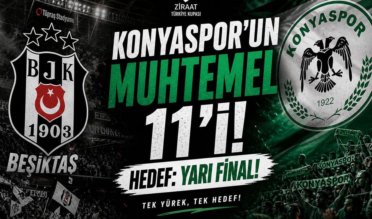 Konyaspor’un muhtemel Beşiktaş 11’i! Hedef yarı final