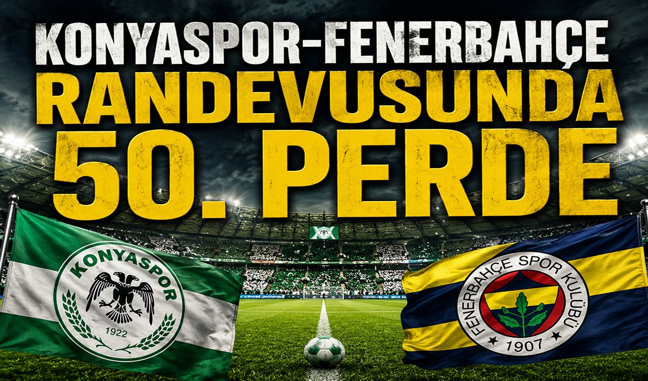 Konyaspor - Fenerbahçe randevusunda 50.perde! 5 futbolcu kart sınırında