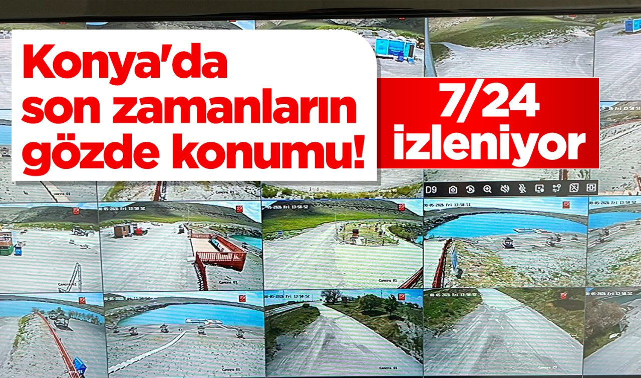 Konya’da son zamanların gözde konumu! 7/24 izleniyor 