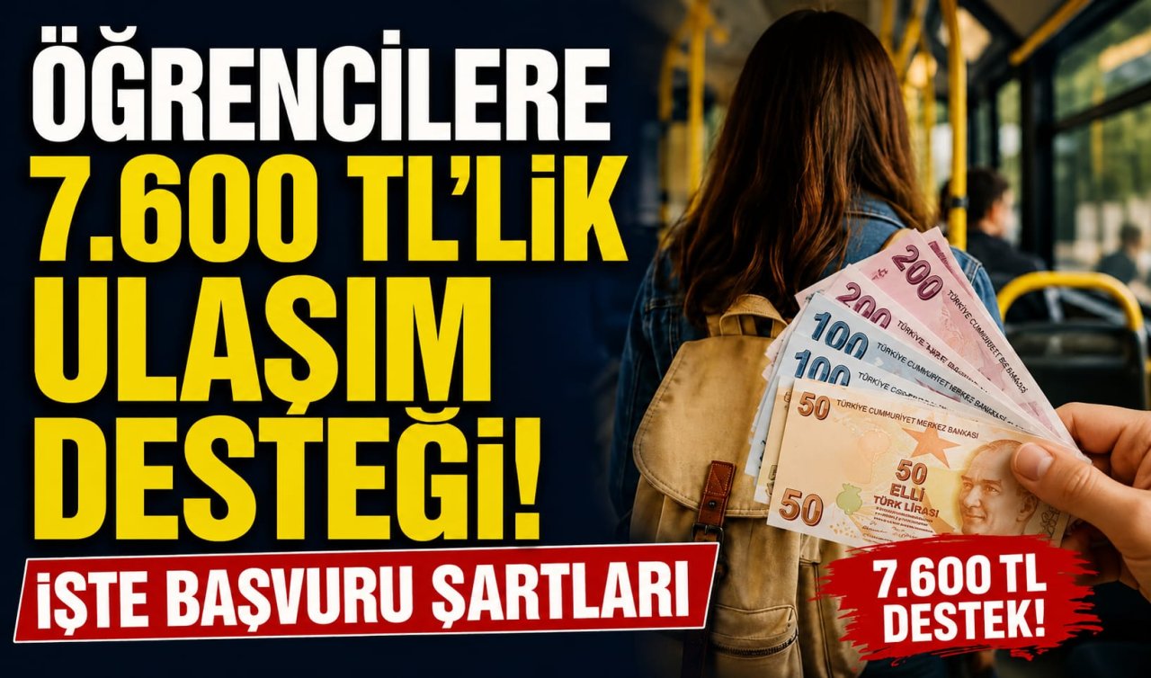 Öğrencilere 7.600 TL’lik ulaşım desteği: İşte başvuru şartları