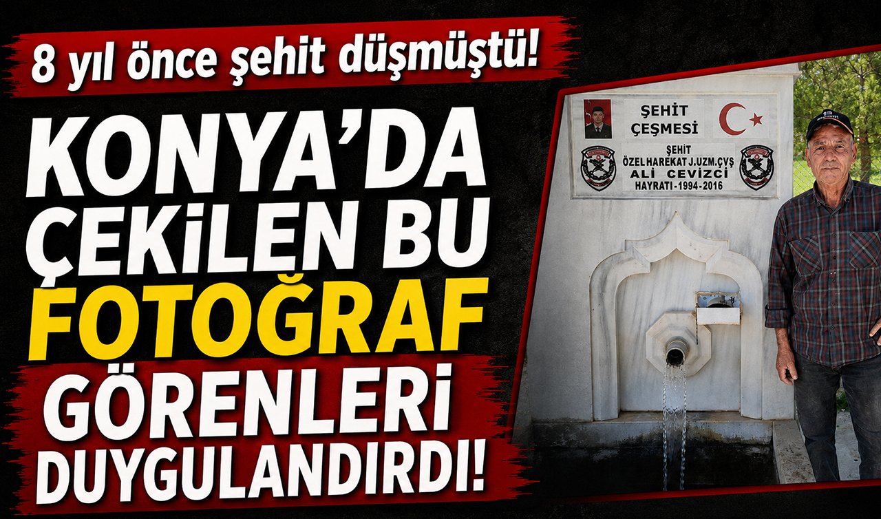 8 yıl önce şehit düşmüştü! Konya’da çekilen bu fotoğraf görenleri duygulandırdı