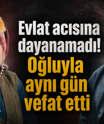Evlat acısına dayanamadı! Oğluyla aynı gün vefat etti