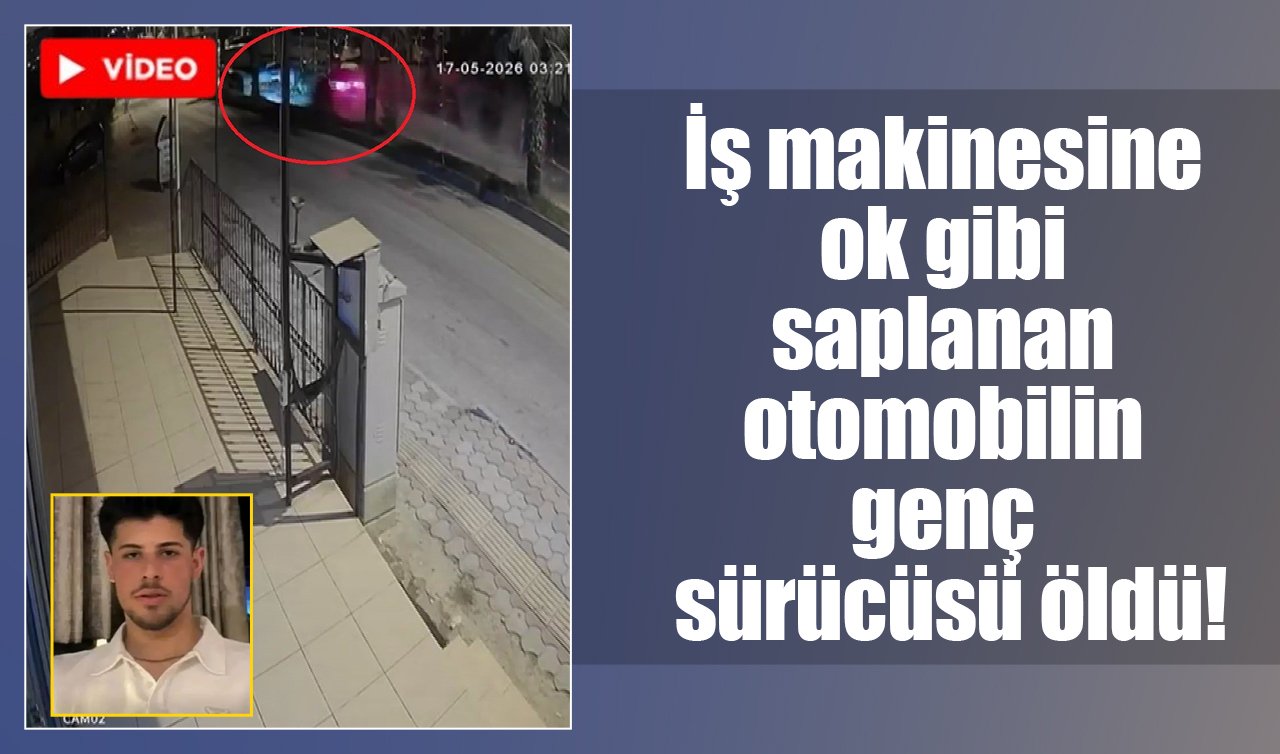 İş makinesine ok gibi saplanan otomobilin genç sürücüsü öldü!