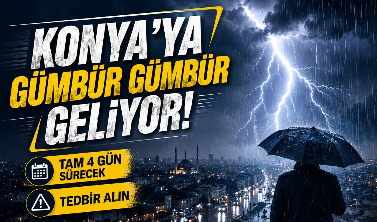 Konya’ya gümbür gümbür geliyor! Tam 4 gün sürecek: TEDBİR ALIN