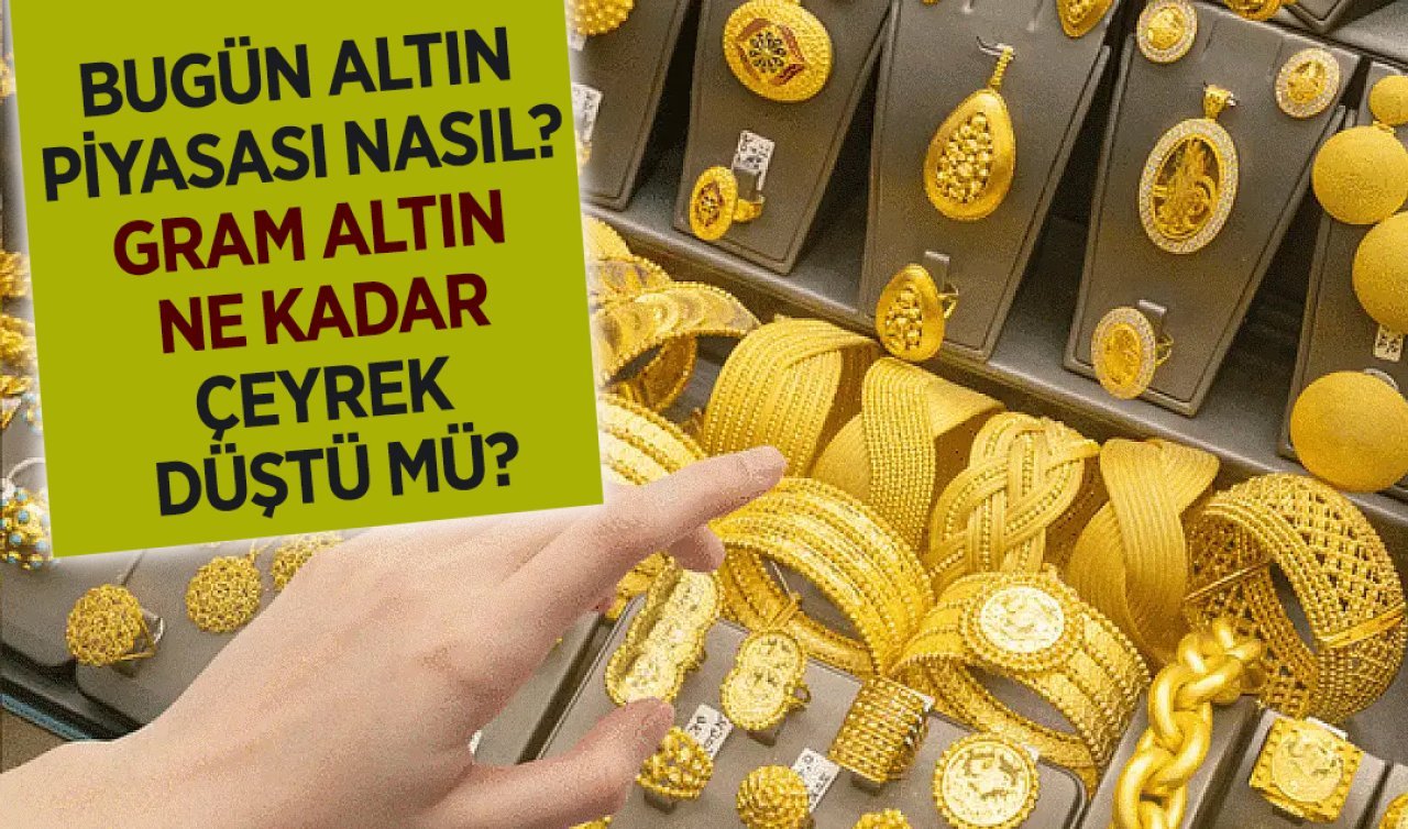  Gram altın bugün ne kadar, çeyrek altın düştü mü? CANLI ALTIN FİYATLARI | 26 Mayıs Salı 2026 