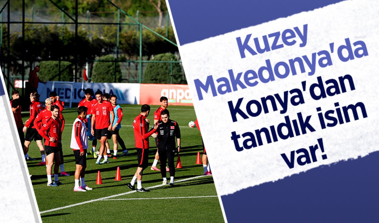 Kuzey Makedonya’da Konya’dan tanıdık isim var! 