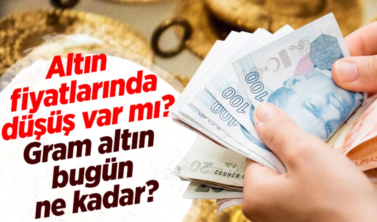 Altın fiyatlarında düşüş var mı? Gram altın bugün ne kadar? 1 Haziran 2026 Altın fiyatları 