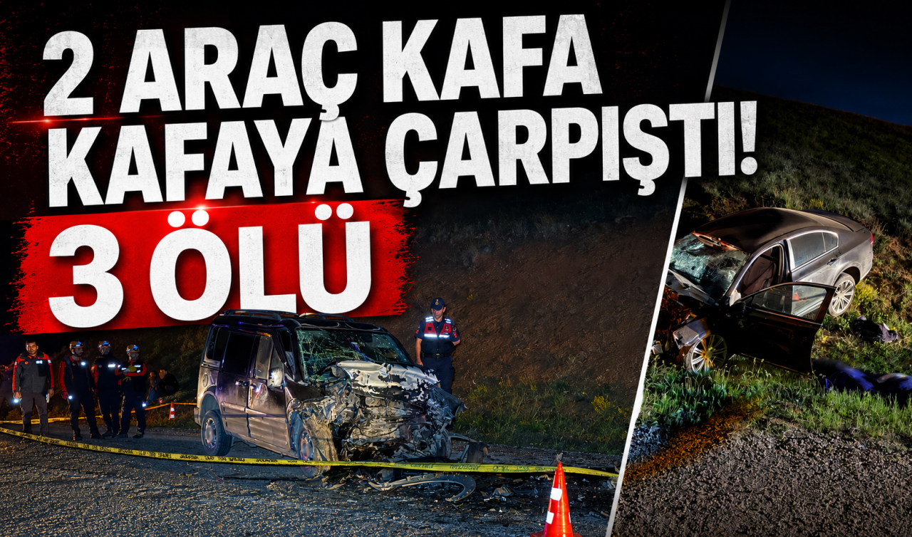 2 Araç kafa kafaya çarpıştı! 3 ölü  
