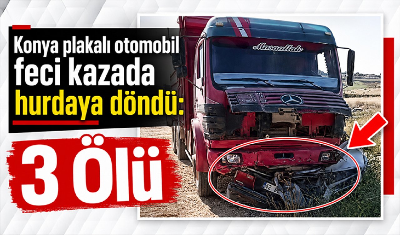 Konya plakalı otomobil feci kazada hurdaya döndü: 3 Ölü