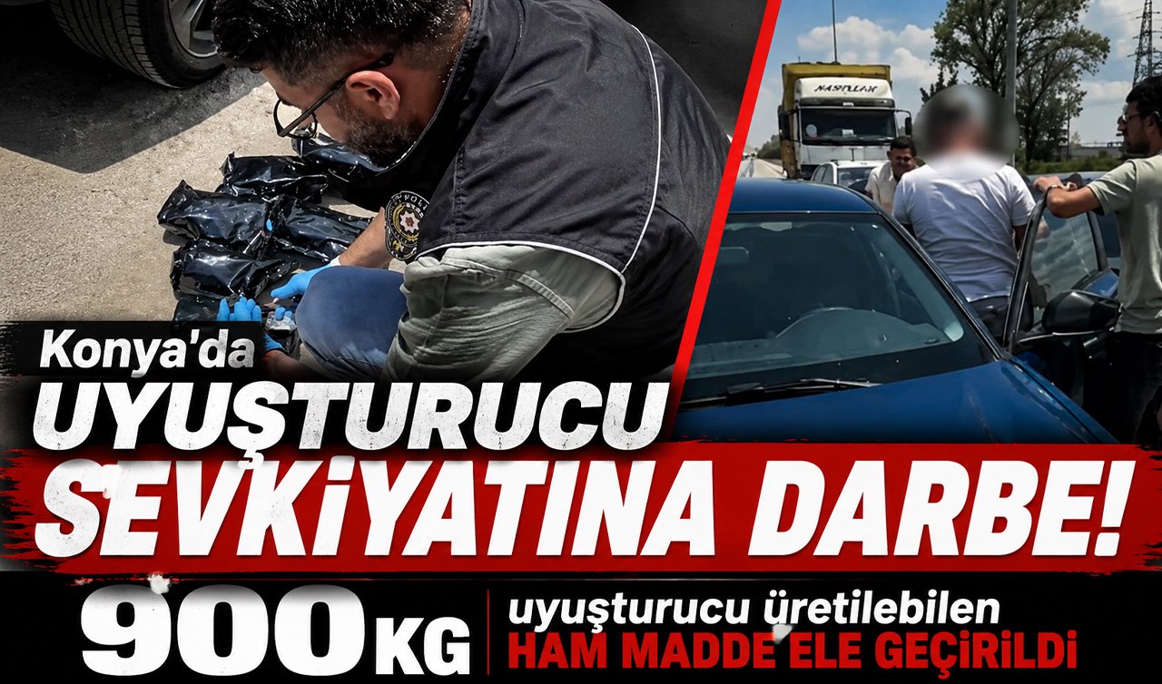 Konya’da uyuşturucu sevkiyatına darbe! 900 kg uyuşturucu üretilebilen ham madde ele geçirildi