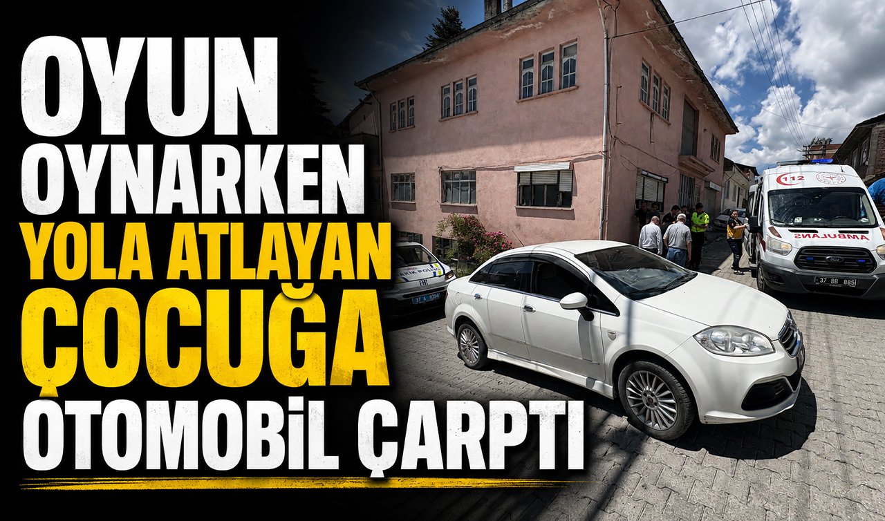 Oyun oynarken yola atlayan çocuğa otomobil çarptı