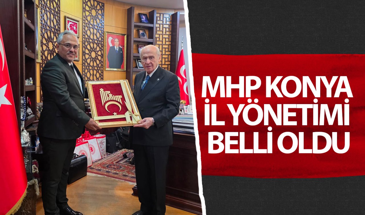 MHP Konya İl Yönetimi Belli Oldu