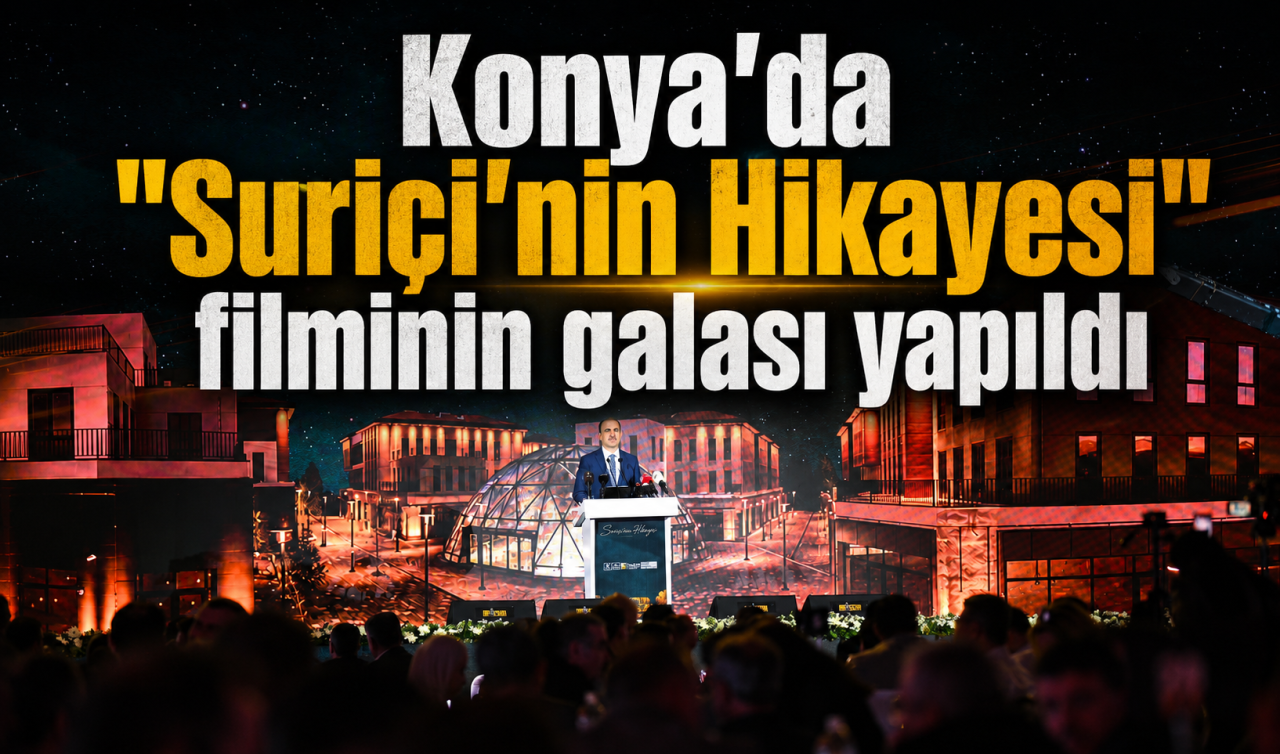 Konya’da “Suriçi’nin Hikayesi’’ filminin galası yapıldı