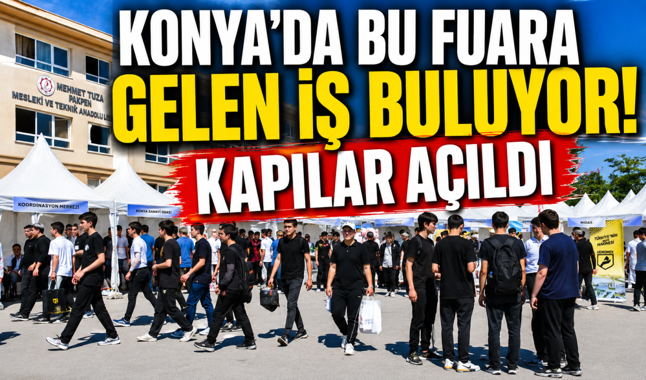 Konya’da bu fuara gelen iş buluyor! Kapılar açıldı 