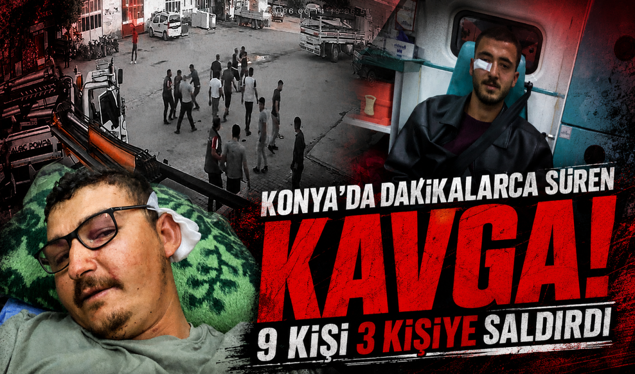 Konya’da dakikalarca süren kavga! 9 kişi 3 kişiye saldırdı