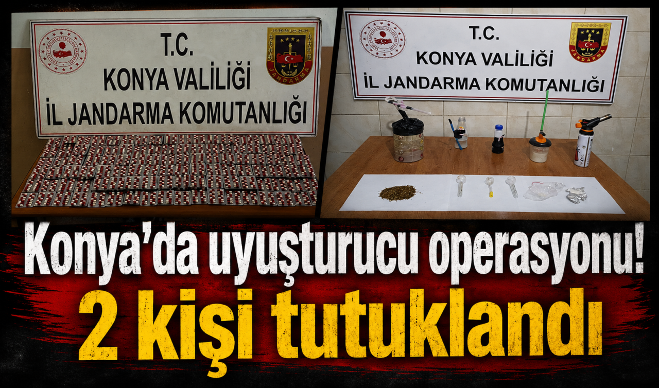 Konya’da uyuşturucu operasyonu! 2 kişi tutuklandı