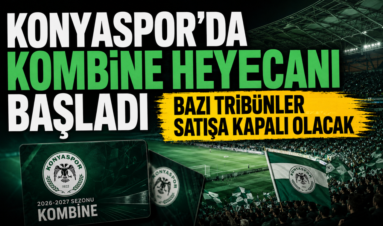 Konyaspor’da kombine heyecanı başladı! Bazı tribünler satışa kapalı olacak