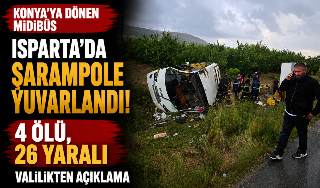 Konya’ya dönen midibüs Isparta’da şarampole yuvarlandı! 4 ölü, 26 yaralı – Valilikten açıklama