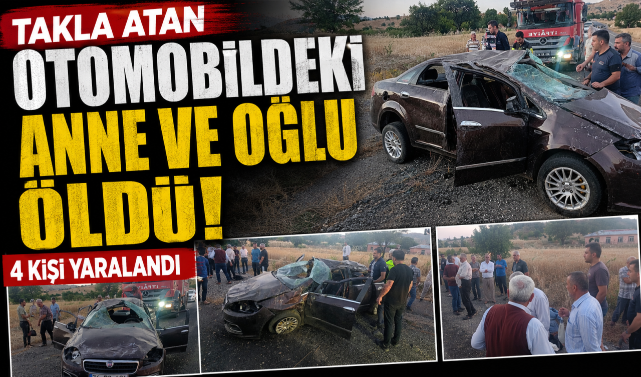 Takla atan otomobildeki anne ve oğlu öldü 4 kişi yaralandı