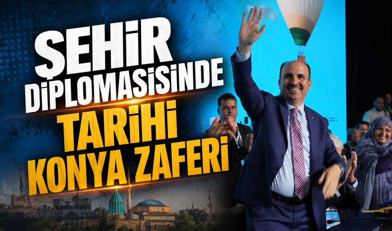 Şehir Diplomasisinde Tarihi Konya Zaferi
