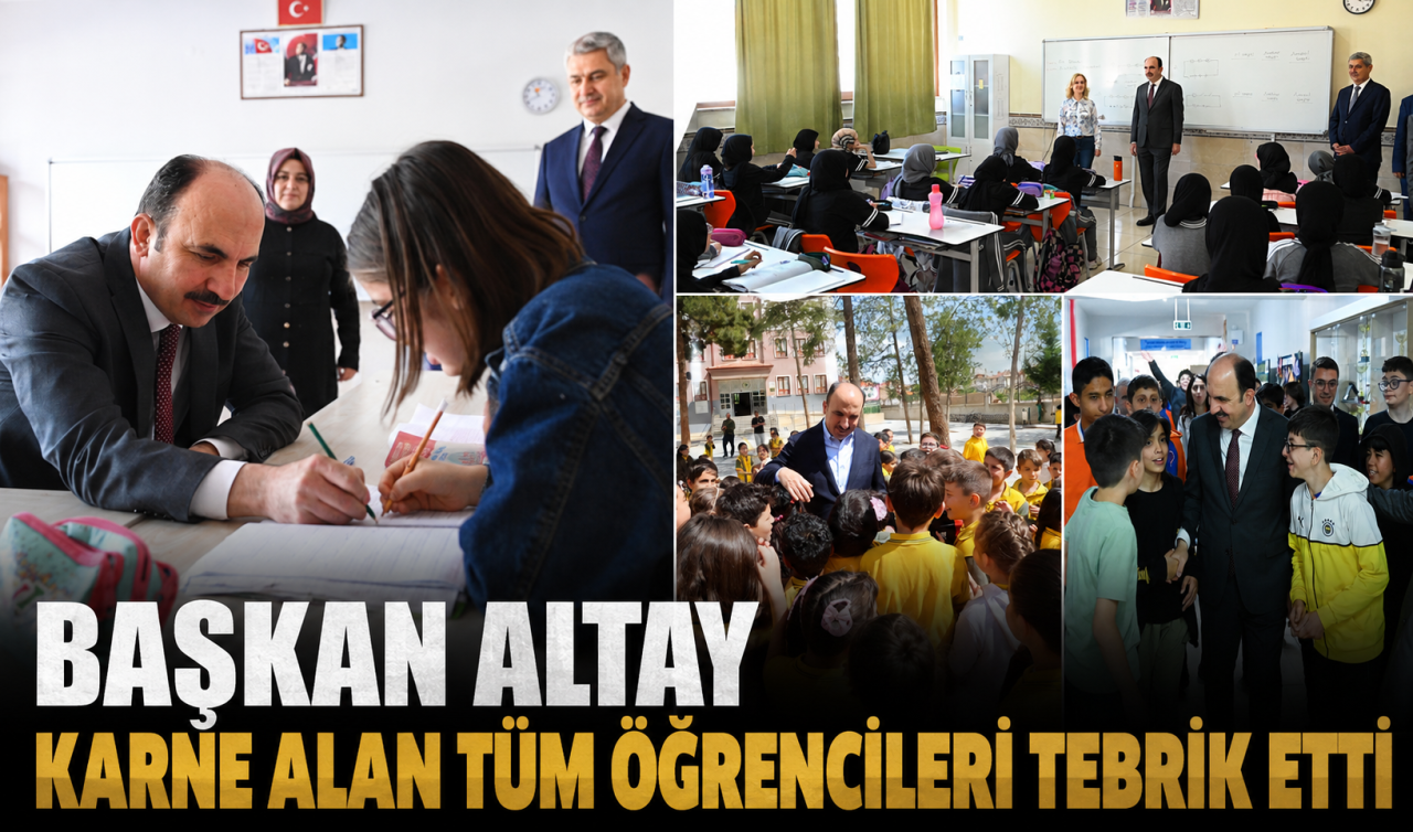 Başkan Altay karne alan tüm öğrencileri tebrik etti