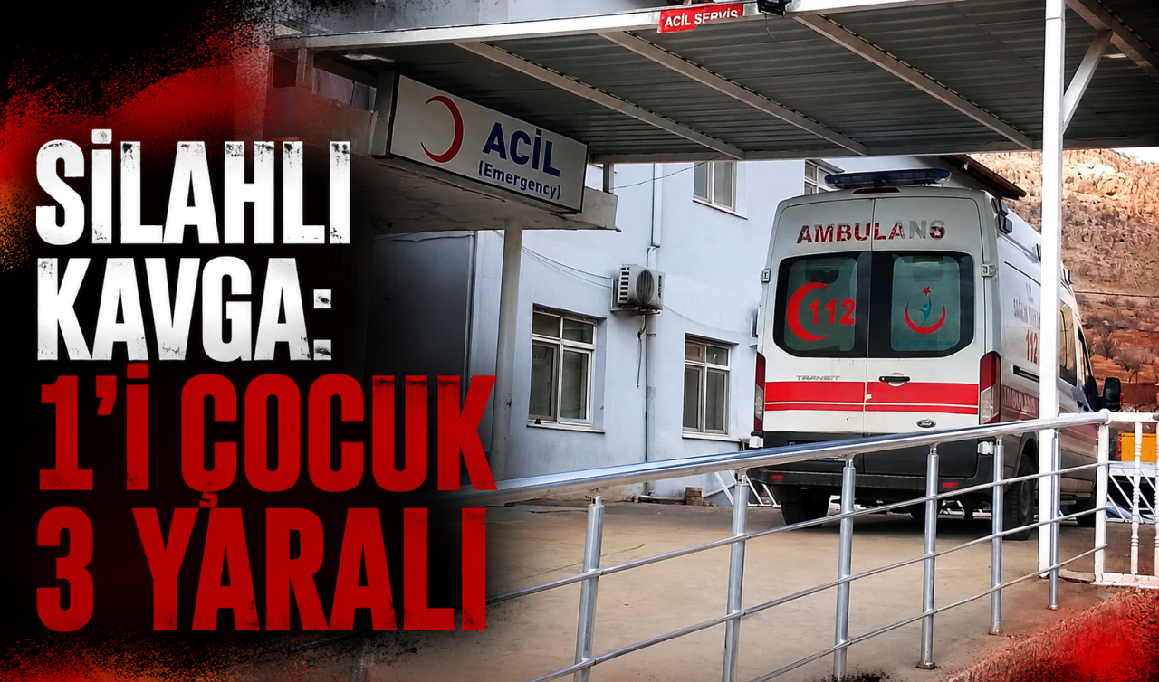 Silahlı kavga: 1’i çocuk 3 yaralı