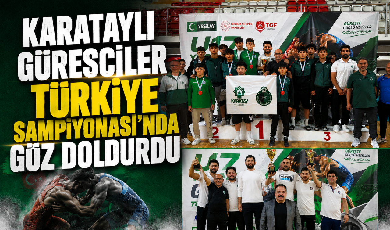 Karataylı güreşçiler Türkiye Şampiyonası’nda göz doldurdu