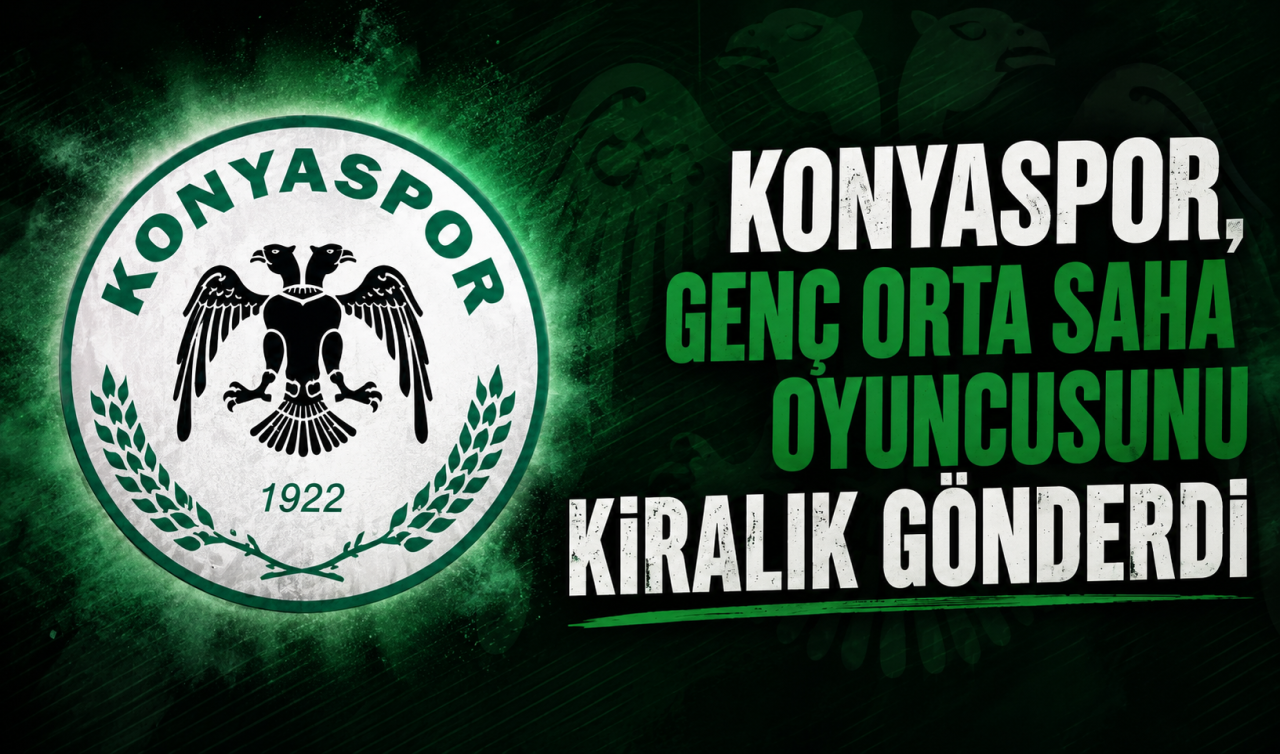 Konyaspor genç orta saha oyuncusunu kiralık gönderdi