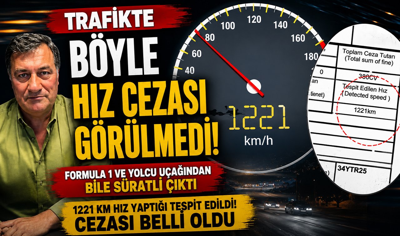 Trafikte böyle hız cezası görülmedi! Formula 1 ve yolcu uçağından bile süratli çıktı