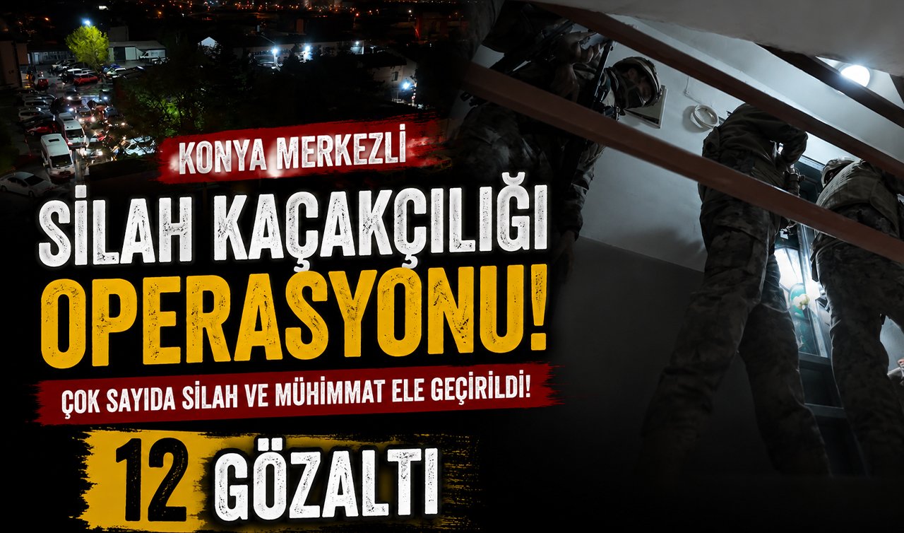 Konya merkezli silah kaçakçılığı operasyonu! Çok sayıda silah ve mühimmat ele geçirildi