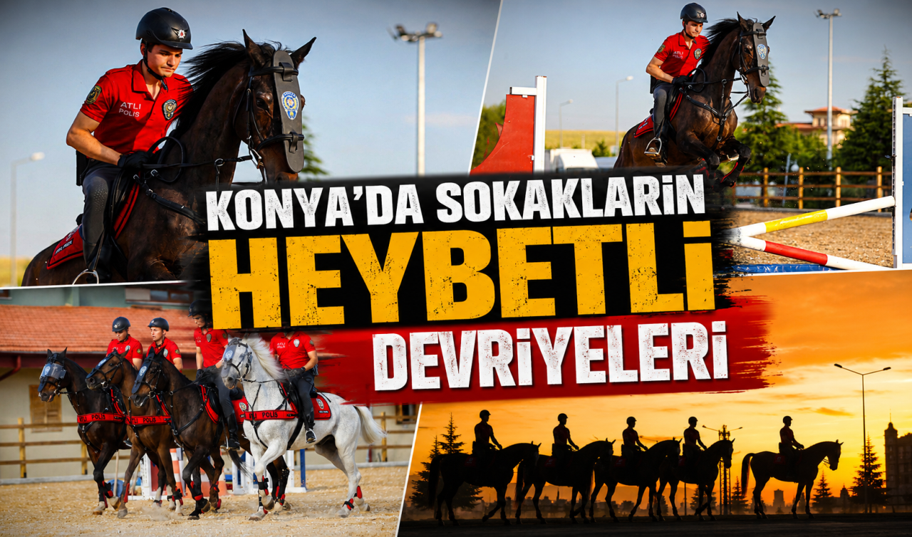 Konya’da sokakların “Heybetli’’ devriyeleri