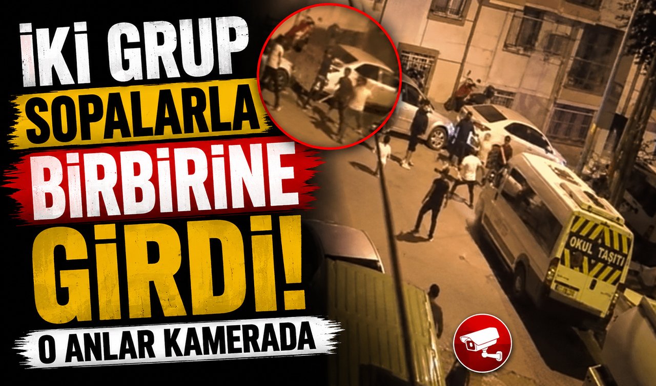 İki grup sopalarla birbirine girdi; o anlar kamerada
