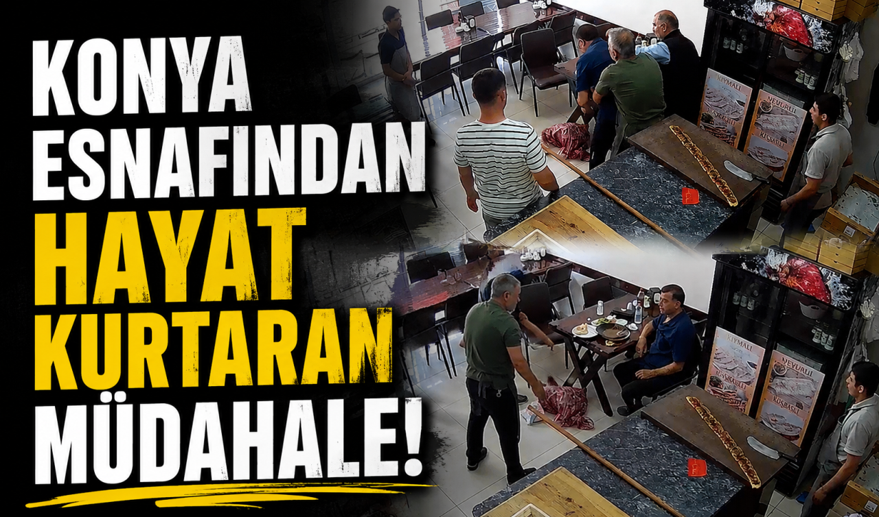 Konya esnafından hayat kurtaran müdahale! Boğulma tehlikesi geçiren müşteriyi böyle kurtardı 