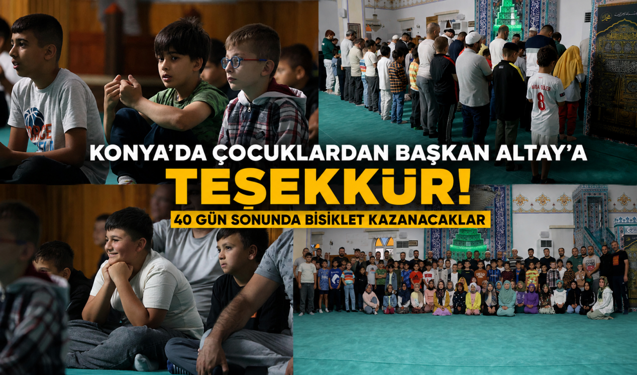 Konya’da çocuklardan Başkan Altay’a teşekkür! 40 gün sonunda bisiklet kazanacaklar 