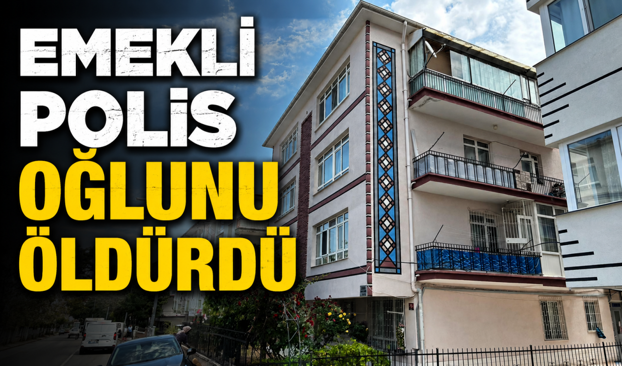Emekli polis oğlunu silahıyla öldürdü
