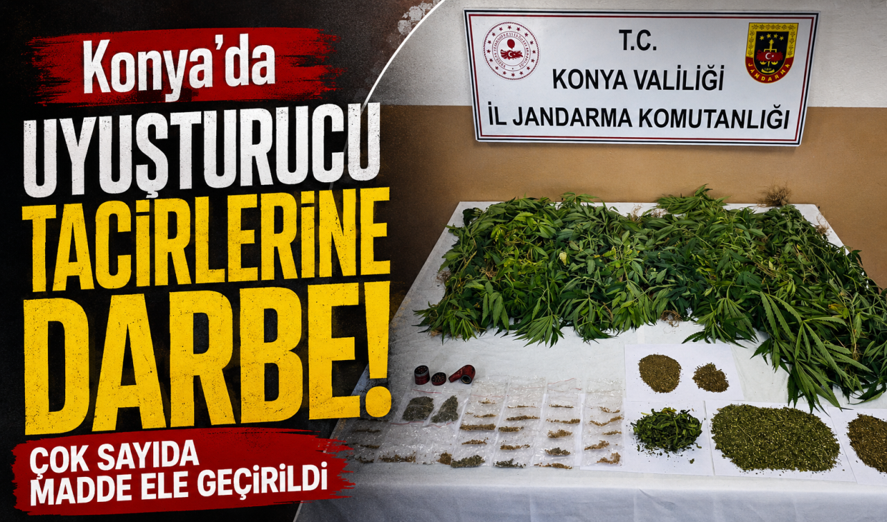 Konya’da Uyuşturucu Tacirlerine Darbe! Çok Sayıda Madde Ele Geçirildi