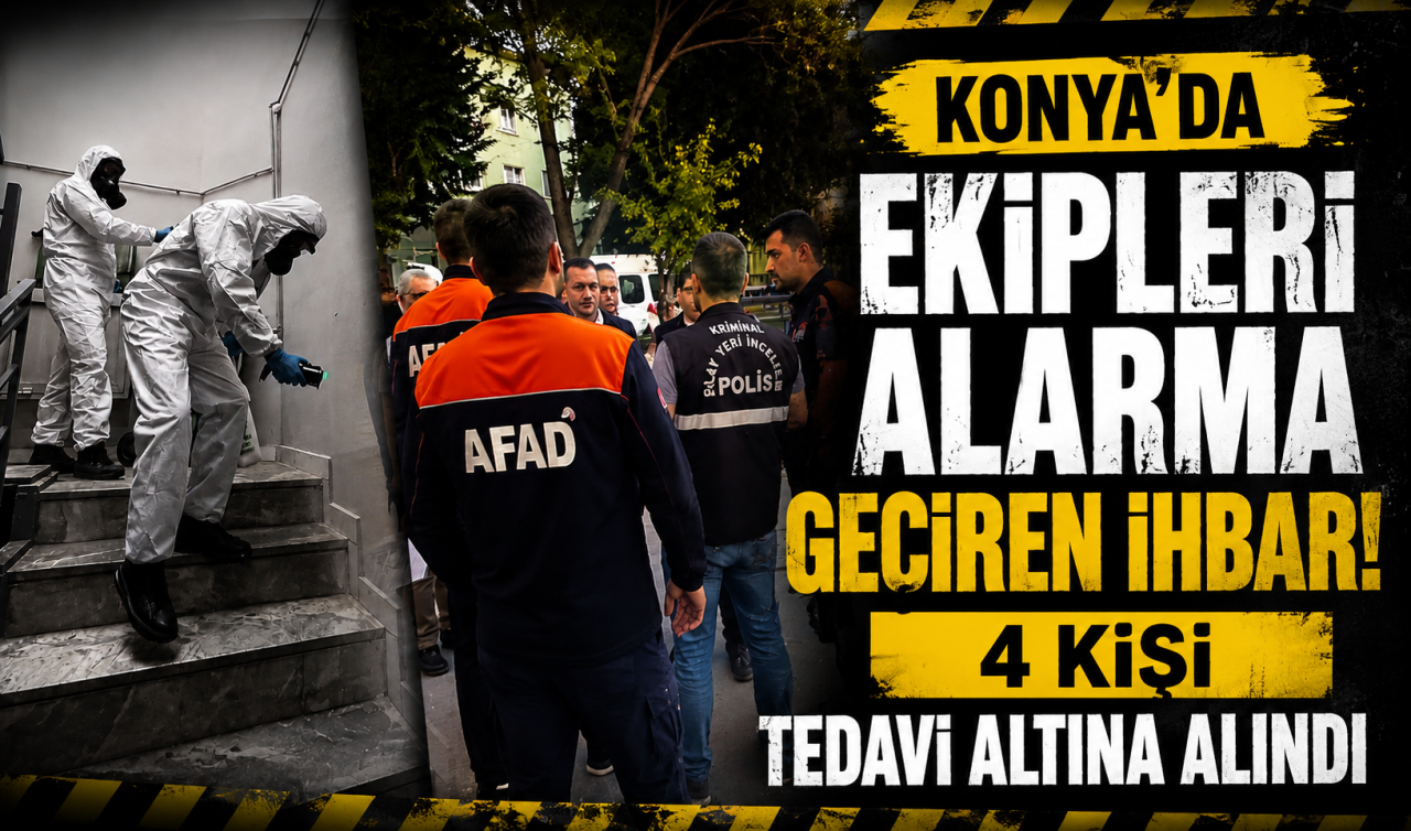 Konya’da ekipleri alarma geçiren ihbar! 4 kişi tedavi altına alındı