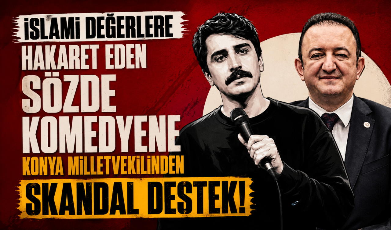İslami değerlere hakaret eden sözde komedyene Konya milletvekilinden skandal destek!
