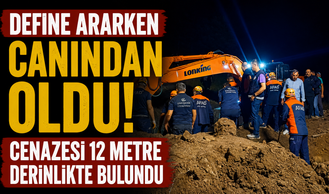 Define ararken canından oldu! Cenazesi 12 metre derinlikte bulundu