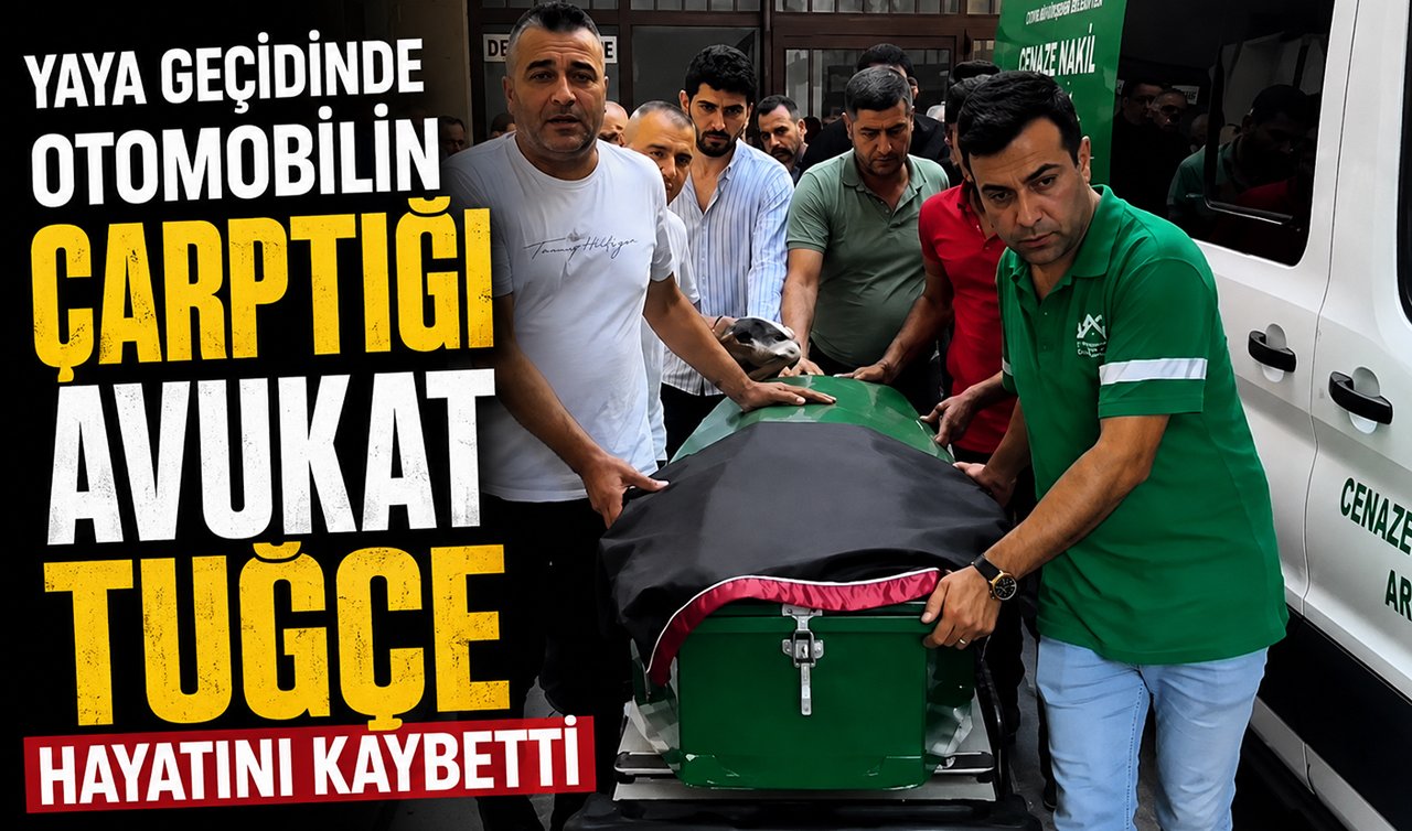Yaya geçidinde otomobilin çarptığı Avukat Tuğçe hayatını kaybetti