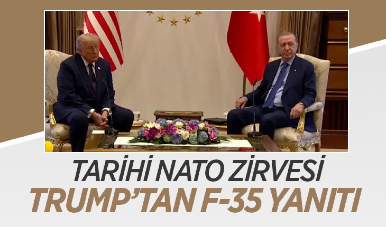 Beştepe’de Erdoğan-Trump zirvesi: İki liderden F-35 açıklaması