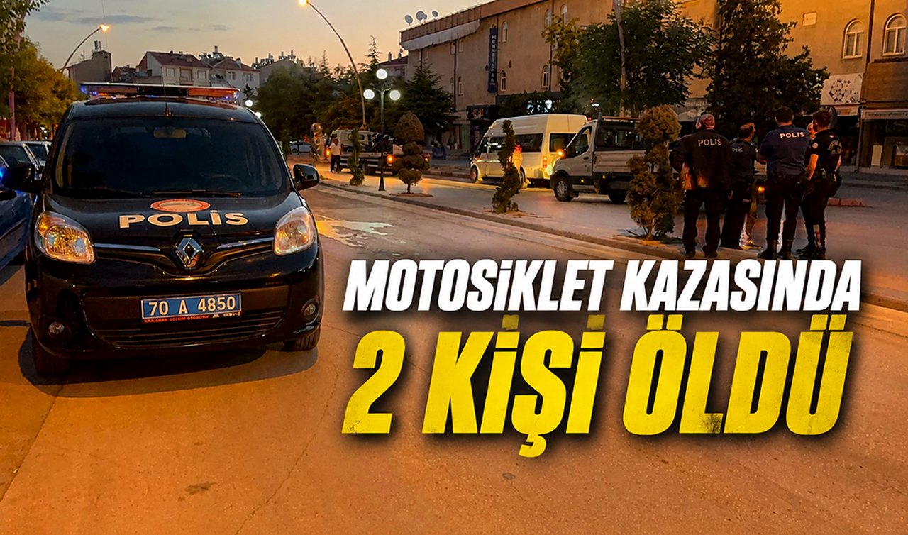 Motosiklet kazasında 2 kişi öldü