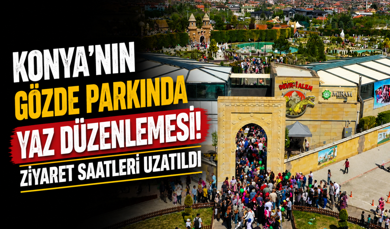 Konya’nın gözde parkında yaz düzenlemesi! Ziyaret saatleri uzatıldı